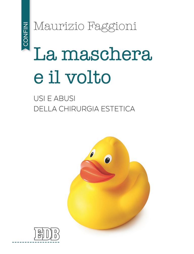 La maschera e il volto - Maurizio Faggioni