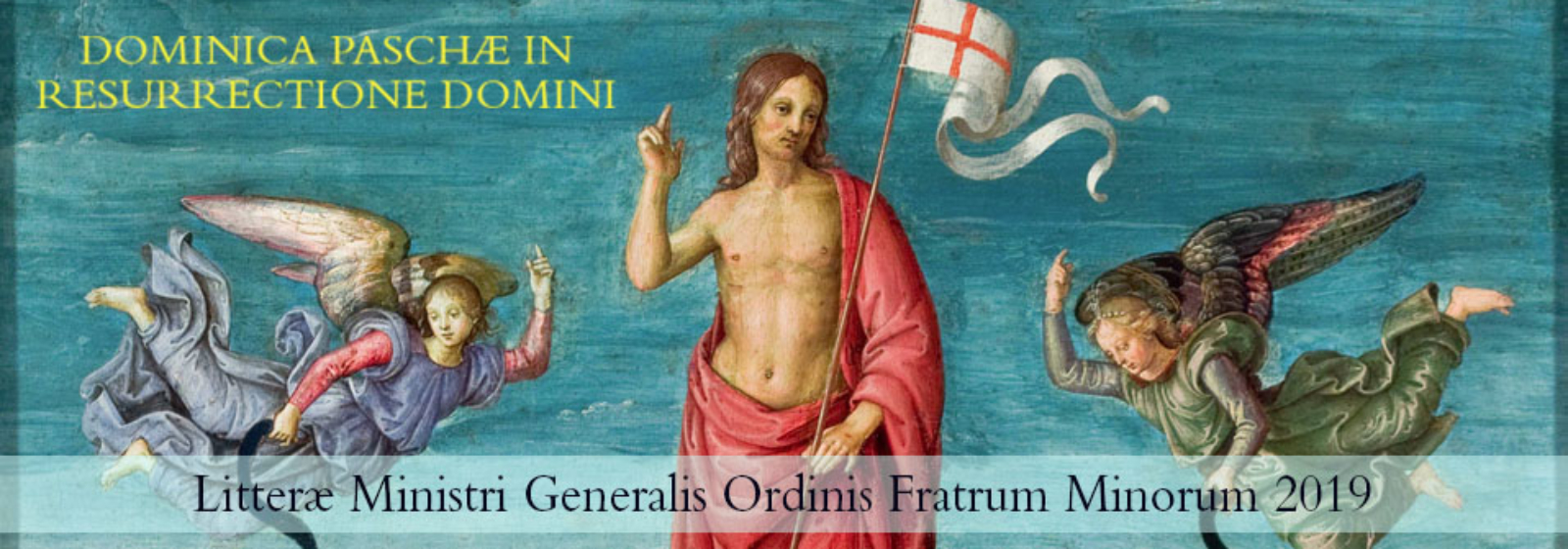 I discepoli gioirono al vedere il Signore – Lettera del ministro generale per la Santa Pasqua 2019 I discepoli gioirono al vedere il Signore – Lettera del ministro generale per la Santa Pasqua 2019